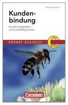  - Kundenbindung: Kunden begeistern und nachhaltig binden