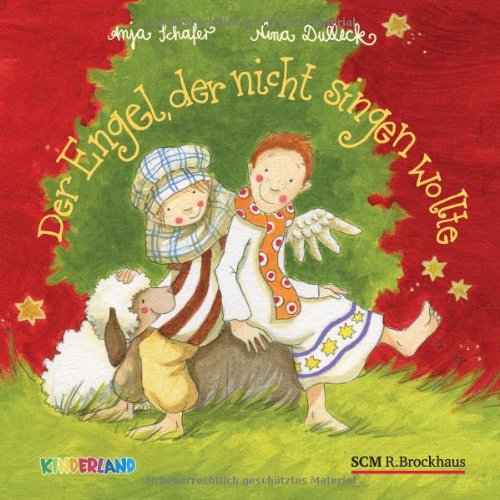  - Der Engel, der nicht singen wollte: Eine Weihnachtsgeschichte