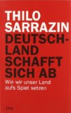 Sarrazin, Thilo - Feindliche Übernahme: Wie der Islam den Fortschritt behindert und die Gesellschaft bedroht