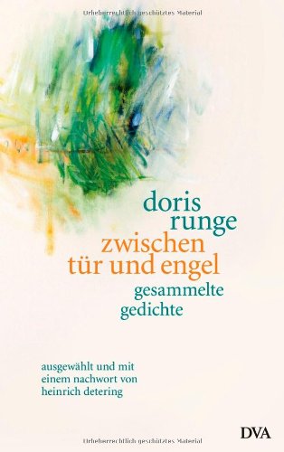  - zwischen tür und engel: Gesammelte Gedichte, ausgewählt und mit einem Nachwort von Heinrich Detering