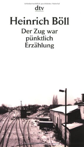  - Der Zug war pünktlich: Erzählung