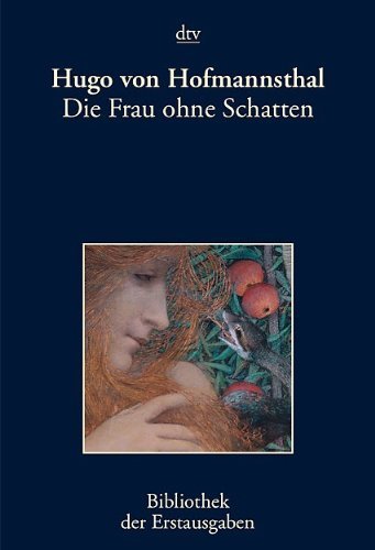  - Die Frau ohne Schatten: Erzählung