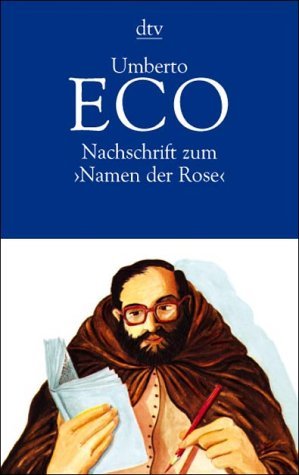  - Nachschrift zum >Namen der Rose<