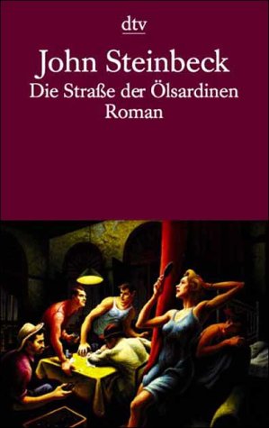  - Die Straße der Ölsardinen: Roman