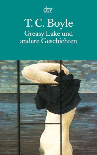  - Greasy Lake und andere Geschichten