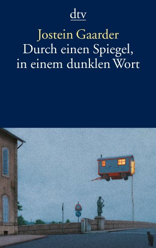  - Durch einen Spiegel, in einem dunklen Wort