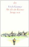  - Die Zeit ist kaputt. Die Lebensgeschichte des Erich Kästner.