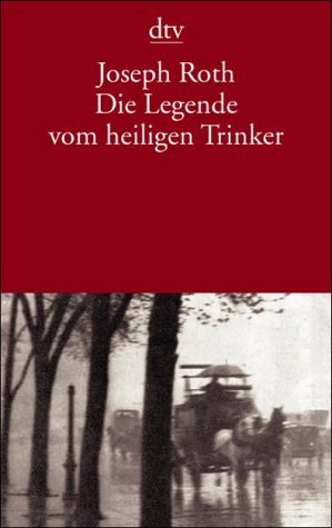  - Die Legende vom heiligen Trinker