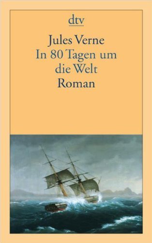  - In 80 Tagen um die Welt: Roman