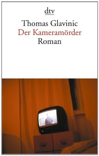  - Der Kameramörder: Roman