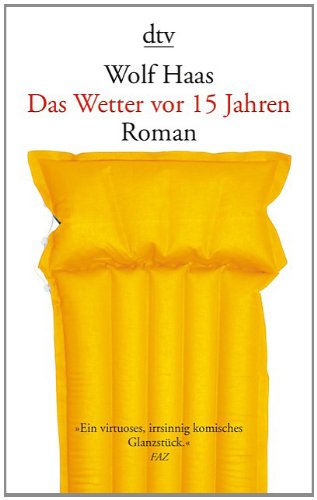  - Das Wetter vor 15 Jahren: Roman