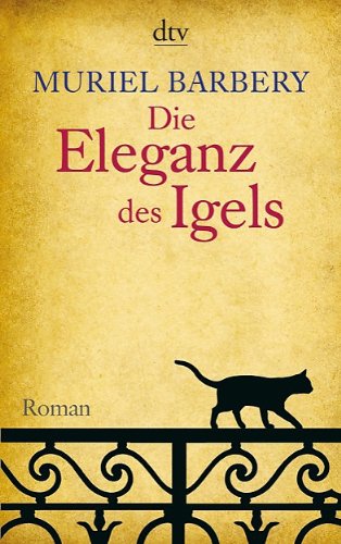  - Die Eleganz des Igels: Roman