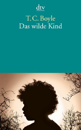  - Das wilde Kind