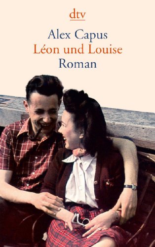  - Léon und Louise: Roman