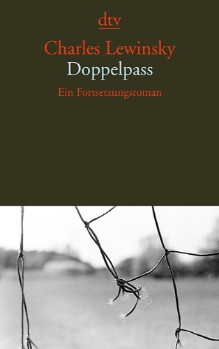  - Doppelpass: Ein Fortsetzungsroman