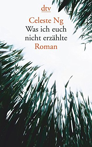  - Was ich euch nicht erzählte: Roman