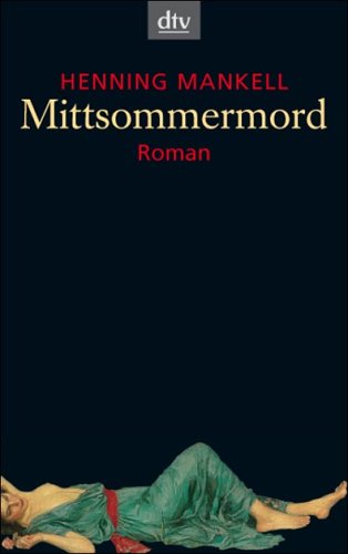  - Mittsommermord: Roman