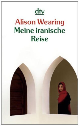  - Meine iranische Reise