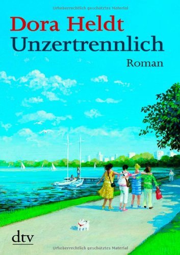  - Unzertrennlich: Roman