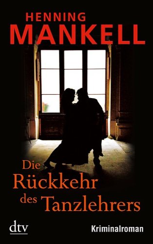  - Die Rückkehr des Tanzlehrers: Kriminalroman