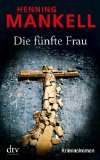  - Die falsche Fährte: Kurt Wallanders 5. Fall: Kriminalroman