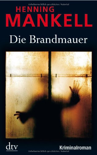  - Die Brandmauer: Kriminalroman