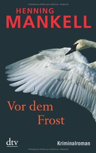  - Vor dem Frost: Kriminalroman