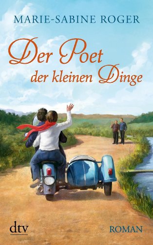  - Der Poet der kleinen Dinge: Roman