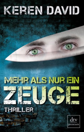  - Mehr als nur ein Zeuge: Thriller