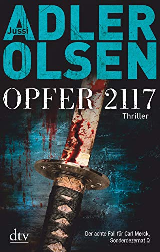 Olsen, Adler - Opfer 2117: Thriller - Der achte Fall für das Sonderdezernat Q (Carl Mørck)