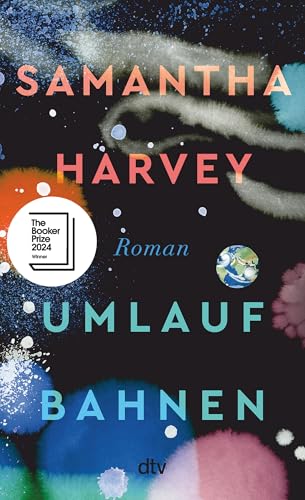 Harvey, Samantha - Umlaufbahnen