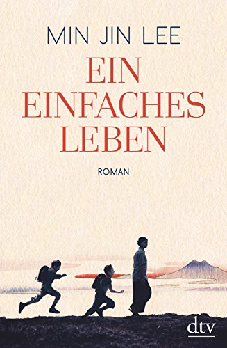  - Ein einfaches Leben: Roman