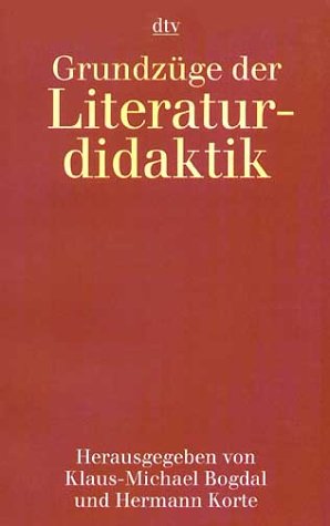 Bogdal, Klaus-Michael / Korte, Hermann (HG) - Grundzüge der Literaturdidaktik