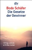  - Spielregeln für Gewinner: Mit 25 einfachen Gesetzen zur persönlichen Höchstleistung