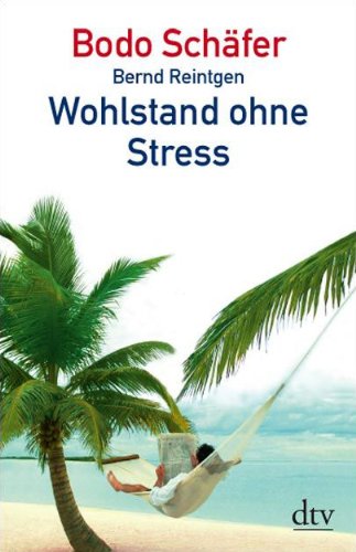  - Wohlstand ohne Stress