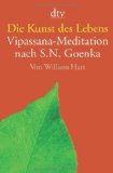  - Vipassana-Meditation: Die Praxis der Freiheit