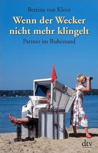  - Wenn der Wecker nicht mehr klingelt: Partner im Ruhestand