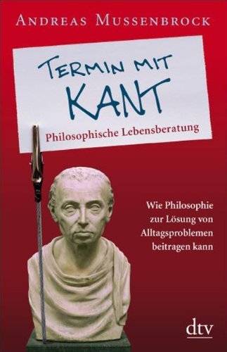  - Termin mit Kant: Philosophische Lebensberatung