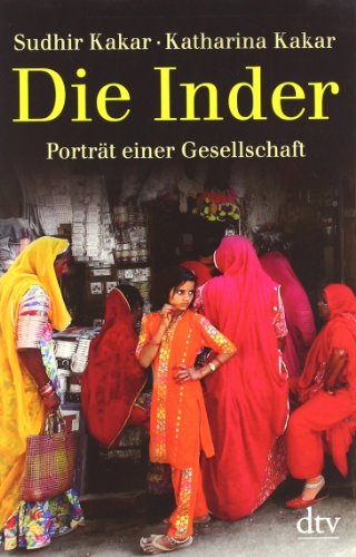  - Die Inder: Porträt einer Gesellschaft