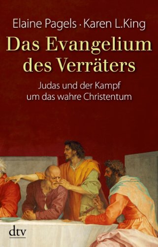  - Das Evangelium des Verräters: Judas und der Kampf um das wahre Christentum