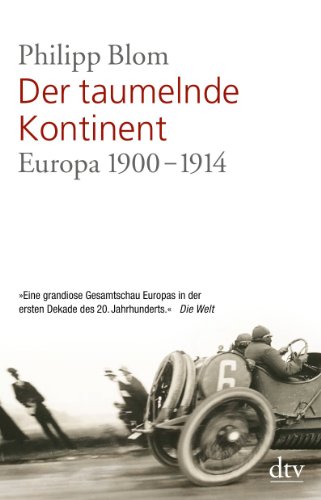  - Der taumelnde Kontinent: Europa 1900 - 1914