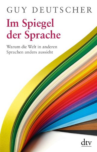  - Im Spiegel der Sprache: Warum die Welt in anderen Sprachen anders aussieht