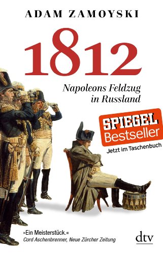  - 1812: Napoleons Feldzug in Russland (dtv Sachbuch)