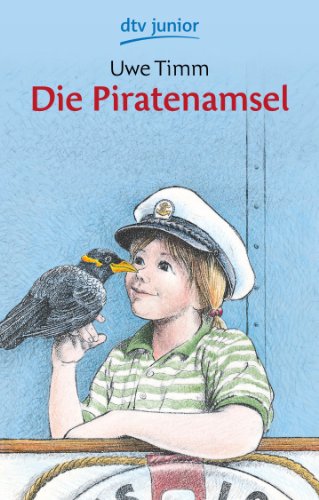  - Die Piratenamsel: Ein Kinderroman