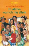  - »Meine Oma lebt in Afrika« im Unterricht: Lehrerhandreichung zum Kinderroman von Annelies Schwarz (Klassenstufe 3-5, mit Kopiervorlagen und ... (Beltz Praxis / Lesen - Verstehen - Lernen)