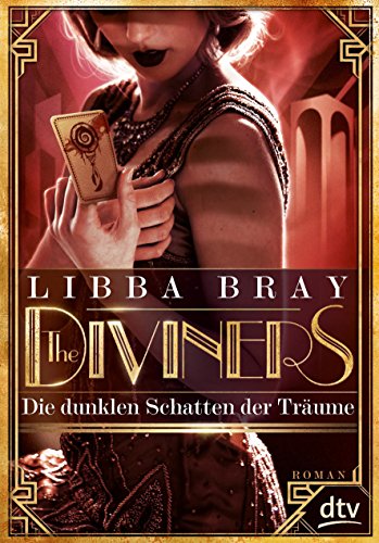  - The Diviners - Die dunklen Schatten der Träume: Roman (dtv junior)