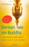  - Achtsamkeit. Befreiung zur Gegenwart: Achtsamkeit, Spiritualität und Vernunft in Psychotherapie und Lebenskunst. Theorie und Praxis