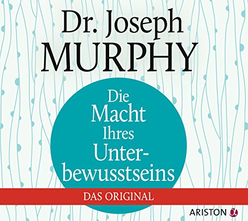  - Die Macht Ihres Unterbewusstseins: Das Original