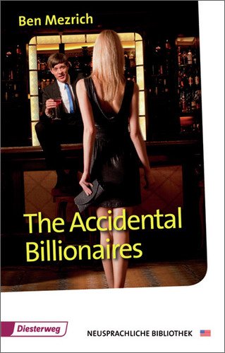  - The Accidental Billionaires: Textbook (Diesterwegs Neusprachliche Bibliothek - Englische Abteilung)