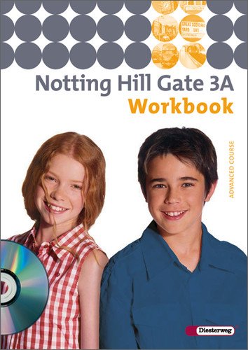  - Notting Hill Gate - Ausgabe 2007: Workbook 3A mit Audio-CD